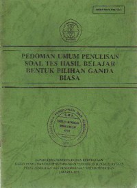 Pedoman Umum Penulisan Soal Tes Hasil belajar Bentuk Pilihan Ganda Biasa