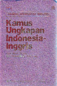 Kamus Ungkapan Indonesia Inggris