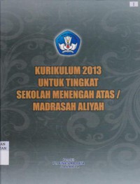 Kurikulum 2013 untuk tingkat sekolah menengah atas / madrasah aliyah I