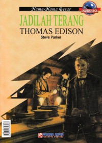 Let there be light Thomas Edison = jadilah terang Thomas edison
