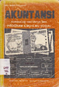 Akuntansi Kurikulum 1984 Untuk SMA : Program Ilmu - Ilmu Sosial
