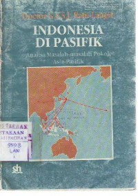 Indonesia di Pasifik : Analisa Masalah Pokok Asia Pasifik