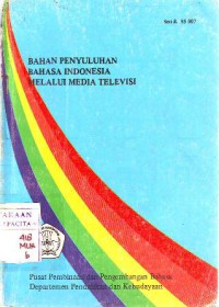 Bahan penyuluhan bahasa Indonesia melalui media televisi