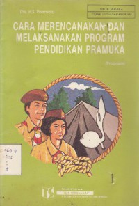Cara merencanakan dan melaksanakan program pendidikan pramuka