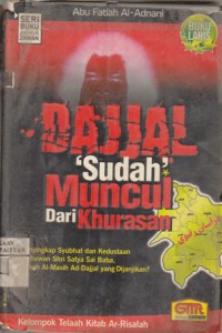 Dajjal sudah muncul dari Khurasan : menyingkap Syubhat dan kedustaan beghawan Shri Satya Sai Baba, diakah Al-Masih Ad Dajjal yang dijanjikan ?