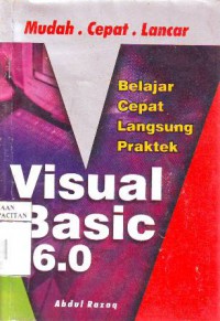 Belajar cepat langsung praktek visual basic 6.0