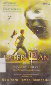 Peter pan and the shadow thieves = Peter pan dan penguasa bayangan