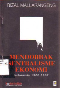 Mendobrak sentralisme ekonomi