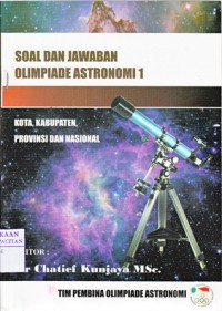 Kumpulan soal & jawab olimpiade astronomi 1 2003-2006 : kota, kabupaten, provinsi & nasional