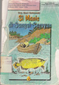Si Manis di sungai Seruyan