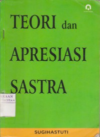 Teori dan apresiasi sastra