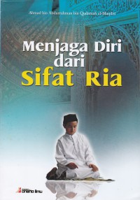 Menjaga diri dari sifat ria