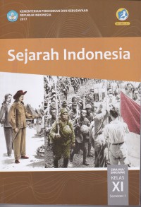 Sejarah Indonesia SMA/MA/SMK/MAK Kelas XI Semester 1
