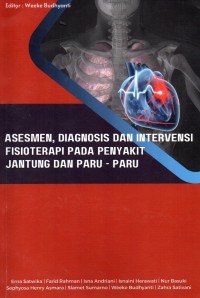 Asesmen, Diagnosis dan Intervensi Fisioterapi pada Penyakit Jantung dan Paru-Paru